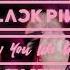 BLACKPINK How You Like That TPA Remix