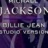 Michael Jackson Billie Jean 30th Anniversary Celebration Studio Version