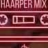 HAARPER MIX Products Of Da Underground Reupload