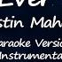 All I Ever Need Austin Mahone Karaoke Version Instrumental