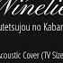 Kyo Ninelie By Aimer Koutetsujou No Kabaneri ED Acoustic Cover TV Size