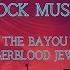 The Bayou Tigerblood Jewel Rock Music