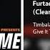 Timbaland Give It To Me Feat Nelly Furtado Justin Timberlake Clean Version