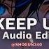 KEEP UP Odetari Audio Edit Slowed