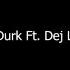 Lil Durk Ft DeJ Loaf My Beyoncé Lyrics On Screen