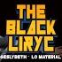 Geslybeth Lo Material THE BLACK LIRYC