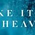 Like It Is In Heaven Yahweh Official Lyric Video New Wine