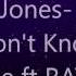 Jax Jones You Don T Know ME Ft RAYE Lyric Video