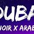 Monoir X Arabella Dubai Lyrics