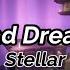 Bad Dream Stellar Sub Español Lyrics