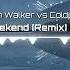 Alan Walker Vs Coldplay Hymn For The Weekend Remix Slowed Reverb