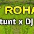 DJ PULUT ROHAM REMIX Sound JJ DJ HU PATORU ROHAKKI VIRAL TIKTOK 2024