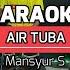 AIR TUBA KARAOKE NADA COWOK Mansyur S