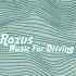 Razus Music For Driving Официальная премьера трека