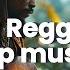 RELAXING REGGAE ROAD TRIP MUSIC PLAYLIST MUSIC 2024 FOR THE BEST Caribbean Songs