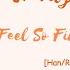 CRAVITY 크래비티 WOOBIN 우빈 Feel So Fine Cover Han Rom Eng Color Coded Pleng Vy Lyrics