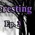 Some Interesting Mysteries Ep 3 Feat Horror Hellfire TrivialTheater And Kat