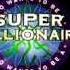 Super Millionaire 1000 To 5000 Question Theme