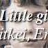 Andrea Litkei Ervin Litkei Little Girl Lyrics