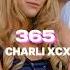 365 Brat Charli Xcx Audio Edit