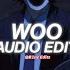 Woo Rihanna Edit Audio