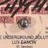 The Underground Solution Luv Dancin