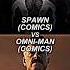 Spawn Comics Vs Omni Man Comics Battle Shorts Spawn Invincible Imagecomics