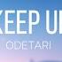 Keep Up ODETARI Clean Lyrics By NMH Clean Records