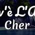 Dove L Amore Cher Lyrics Playlist Music Feelgoodmusic Summerplaylist Summersong