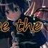 Nightcore End Of Me Ashes Remain Lyric