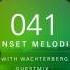 Sunset Melodies 041 With Wachterberg Incl Alex H Guest Mix