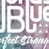 Jonas Blue Perfect Strangers Ft JP Cooper Audio