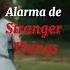 Alarma De Stranger Things