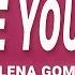 Selena Gomez People You Know Lyrics