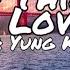 Yung Kai Do You Think You Could Love Me Lyrics