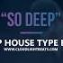 DEEP HOUSE X FEDUK X Элджей X IVAN VALEEV Type Beat 2018 SO DEEP Prod By CLOUDLIGHTBEATZ