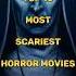 Top 10 Most Scariest Movies In The World Horror Movies List Shorts Shortsfeed Viral