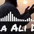 Ali Mola Ali Dam Dam Slowed Reverb Sultan Ul Qadria Qawwal