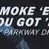 Smoke Em If You Got Em By Parkway Drive COVER