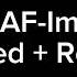 Afrian AF Immortal Slowed Reverb