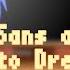 Sans Au S React To Dream And To The Dream Au S Part 1