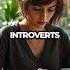 Introverts The Unsung Heroes Of Society