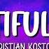 BEAUTIFUL MESS KRISTIAN KOSTOV LYRICS