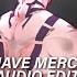 Have Mercy Chlöe Edit Audio