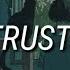 I Don T Trust Nobody Lyrics