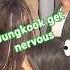 Jungkook Get Nervous Kpop Bts Jk Army Jungkook Btsfunny Btsforever Btsshorts