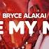 Bryce Alakai Lose My Mind Lyrics