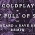 Coldplay A Sky Full Of Stars Ezra Hazard Rave Republic Remix