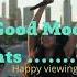 Above Envy Good Good Mood Lyrics Good Mood Songsmorning Music Chill Music English Songs