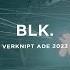 Blk Verknipt ADE 2023 Sunday